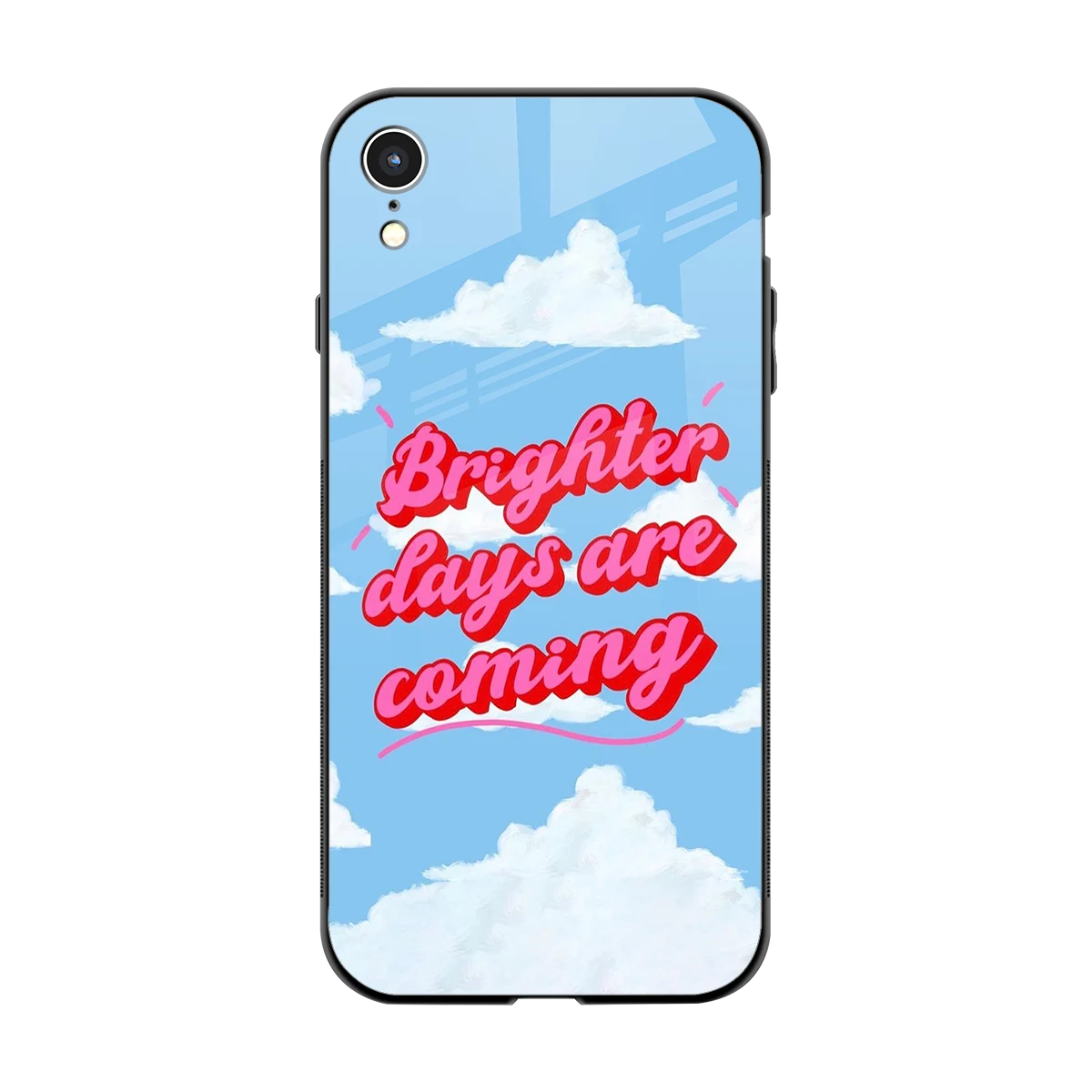 Brighter Days Are Coming back phone cover | glass case for iphone xr