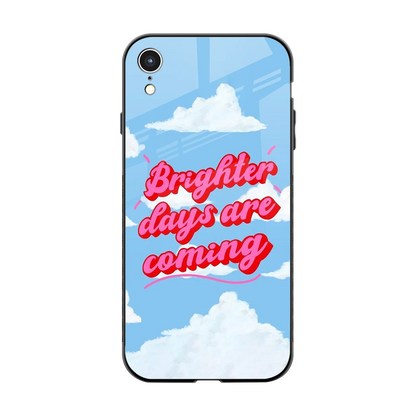 Brighter Days Are Coming back phone cover | glass case for iphone xr