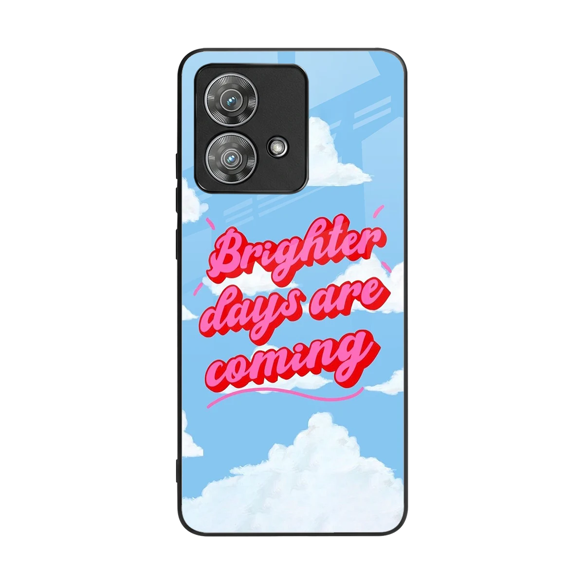 Brighter Days Are Coming back phone cover | glass case for motorola edge 40 neo 5g