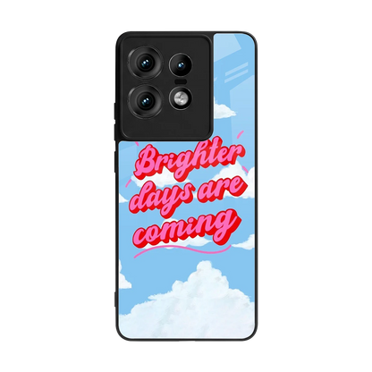 Brighter Days Are Coming back phone cover | glass case for motorola edge 50 pro