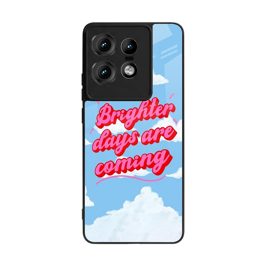 Brighter Days Are Coming back phone cover | glass case for motorola edge 50 pro