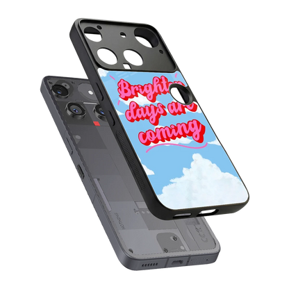 Brighter Days Are Coming sleek nothing phone 3 cover with tempered glass back and TPU edges
