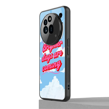 Brighter Days Are Coming nothing phone 3a pro mobile cover | shockproof glass phone case