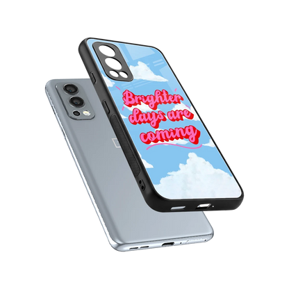 Brighter Days Are Coming sleek oneplus nord 2 cover with tempered glass back and TPU edges