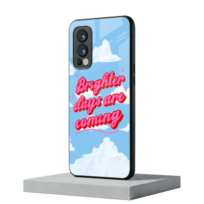 Brighter Days Are Coming oneplus nord 2 mobile cover | shockproof glass phone case