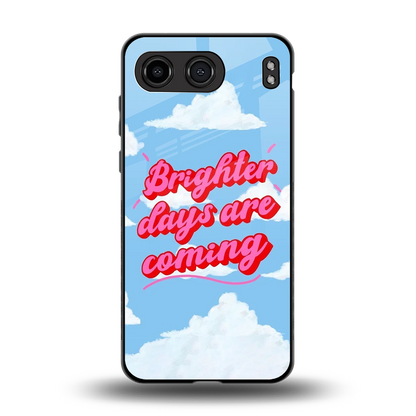Brighter Days Are Coming back phone cover | glass case for oneplus nord 4