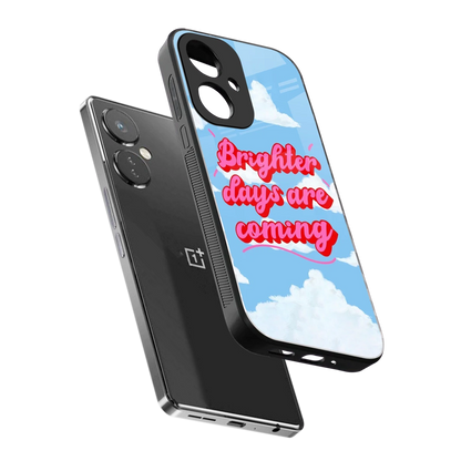 Brighter Days Are Coming sleek oneplus nord ce 3 cover with tempered glass back and TPU edges