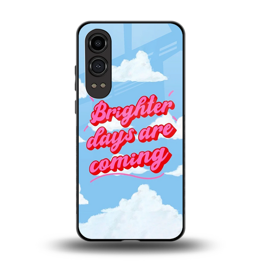 Brighter Days Are Coming back phone cover | glass case for oneplus nord ce 4 lite