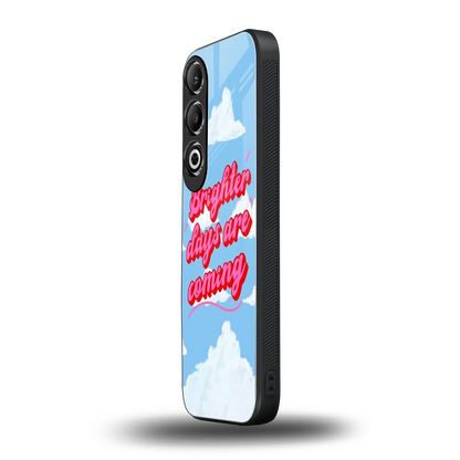 Brighter Days Are Coming oneplus nord ce 4 mobile cover | shockproof glass phone case