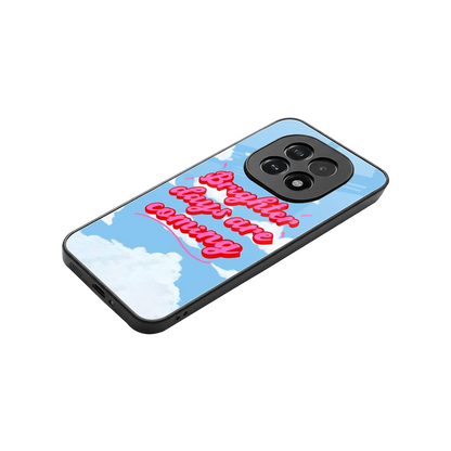 Brighter Days Are Coming stylish phone case for oppo f29 5g | glossy glass and slim fit