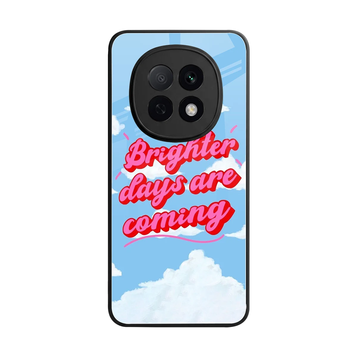 Brighter Days Are Coming back phone cover | glass case for oppo f29 pro 5g
