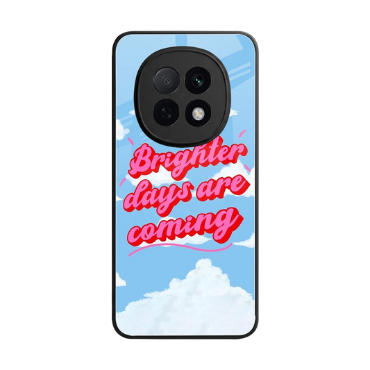Brighter Days Are Coming back phone cover | glass case for oppo f29 pro 5g