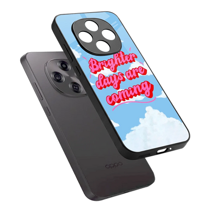 Brighter Days Are Coming sleek oppo f31 pro 5g cover with tempered glass back and TPU edges