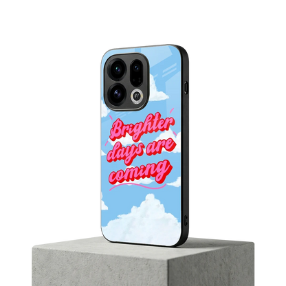Brighter Days Are Coming oppo find x9 mobile cover | shockproof glass phone case