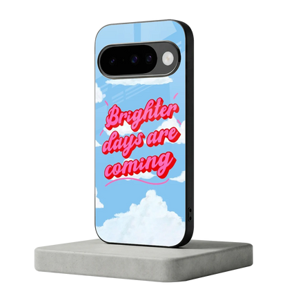 Brighter Days Are Coming google pixel 10 mobile cover | shockproof glass phone case