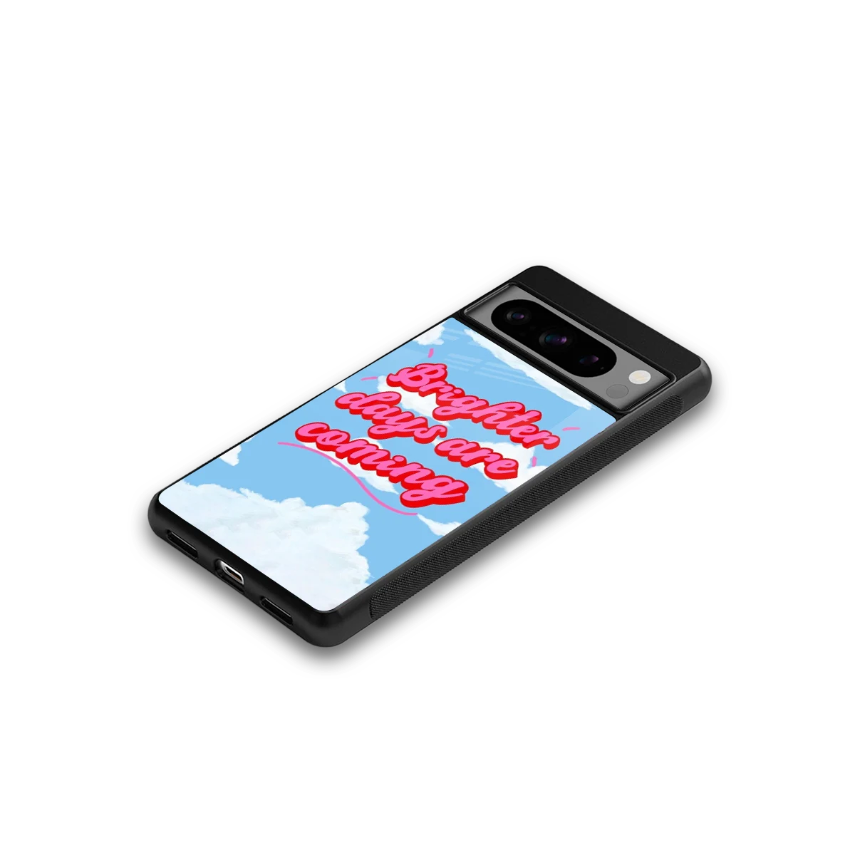 Brighter Days Are Coming google pixel 8 pro mobile cover | shockproof glass phone case