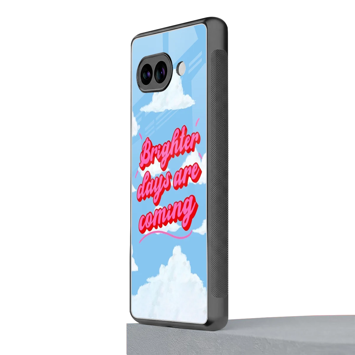 Brighter Days Are Coming google pixel 10a mobile cover | shockproof glass phone case