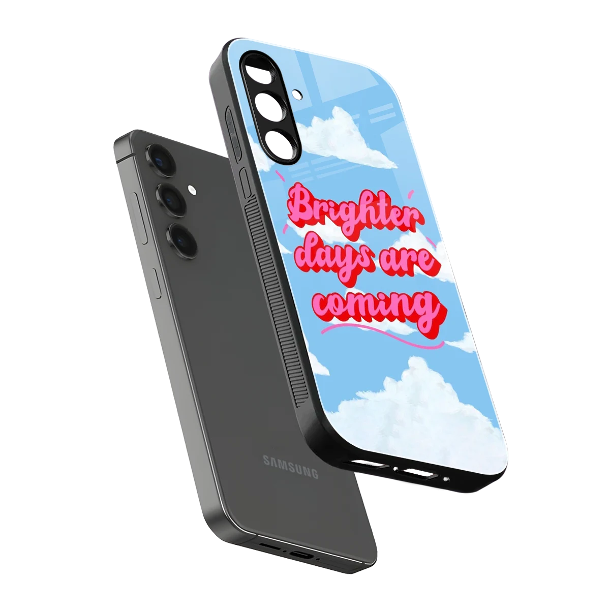 Brighter Days Are Coming sleek samsung galaxy a55 5g cover with tempered glass back and TPU edges