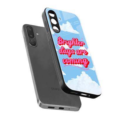 Brighter Days Are Coming sleek samsung galaxy m36 5g cover with tempered glass back and TPU edges