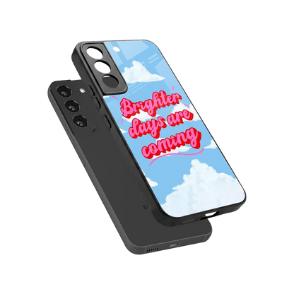 Brighter Days Are Coming sleek samsung galaxy s22 cover with tempered glass back and TPU edges