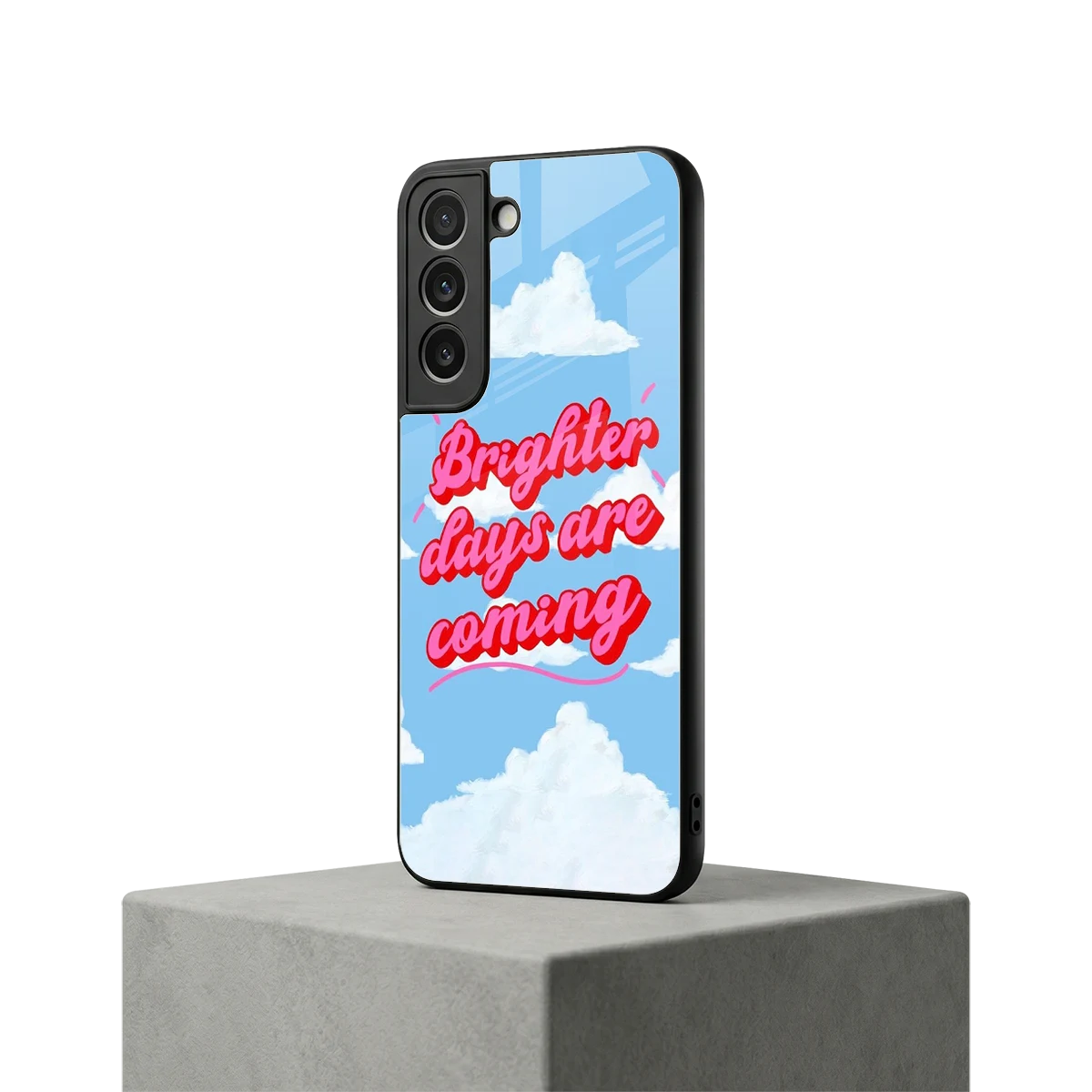 Brighter Days Are Coming samsung galaxy s22 mobile cover | shockproof glass phone case