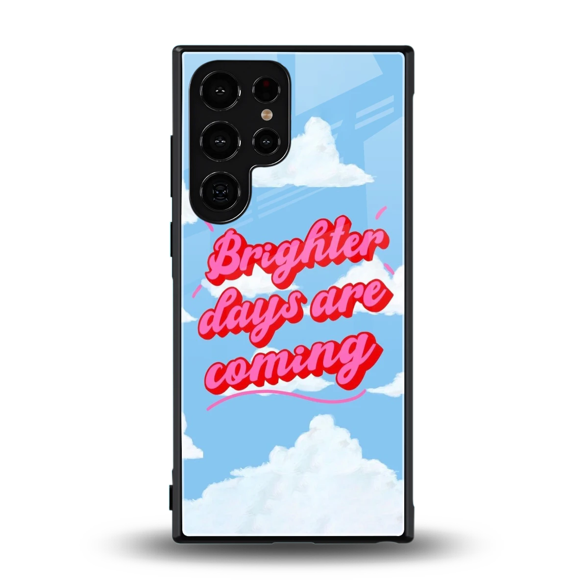 Brighter Days Are Coming back phone cover | glass case for samsung galaxy s23 ultra