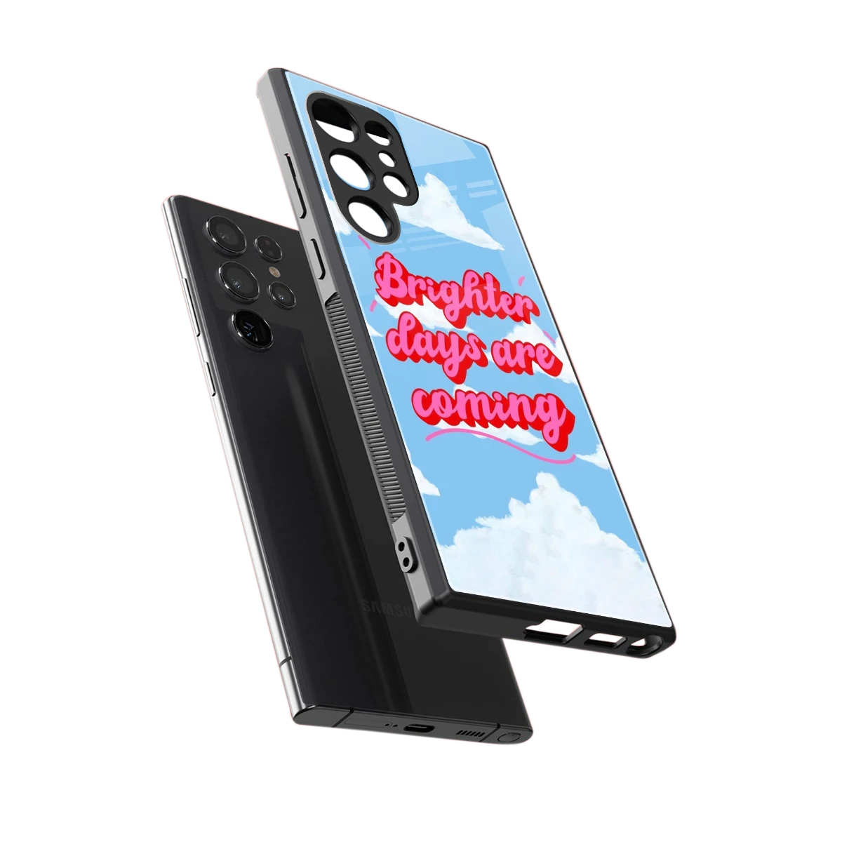 Brighter Days Are Coming sleek samsung galaxy s23 ultra cover with tempered glass back and TPU edges