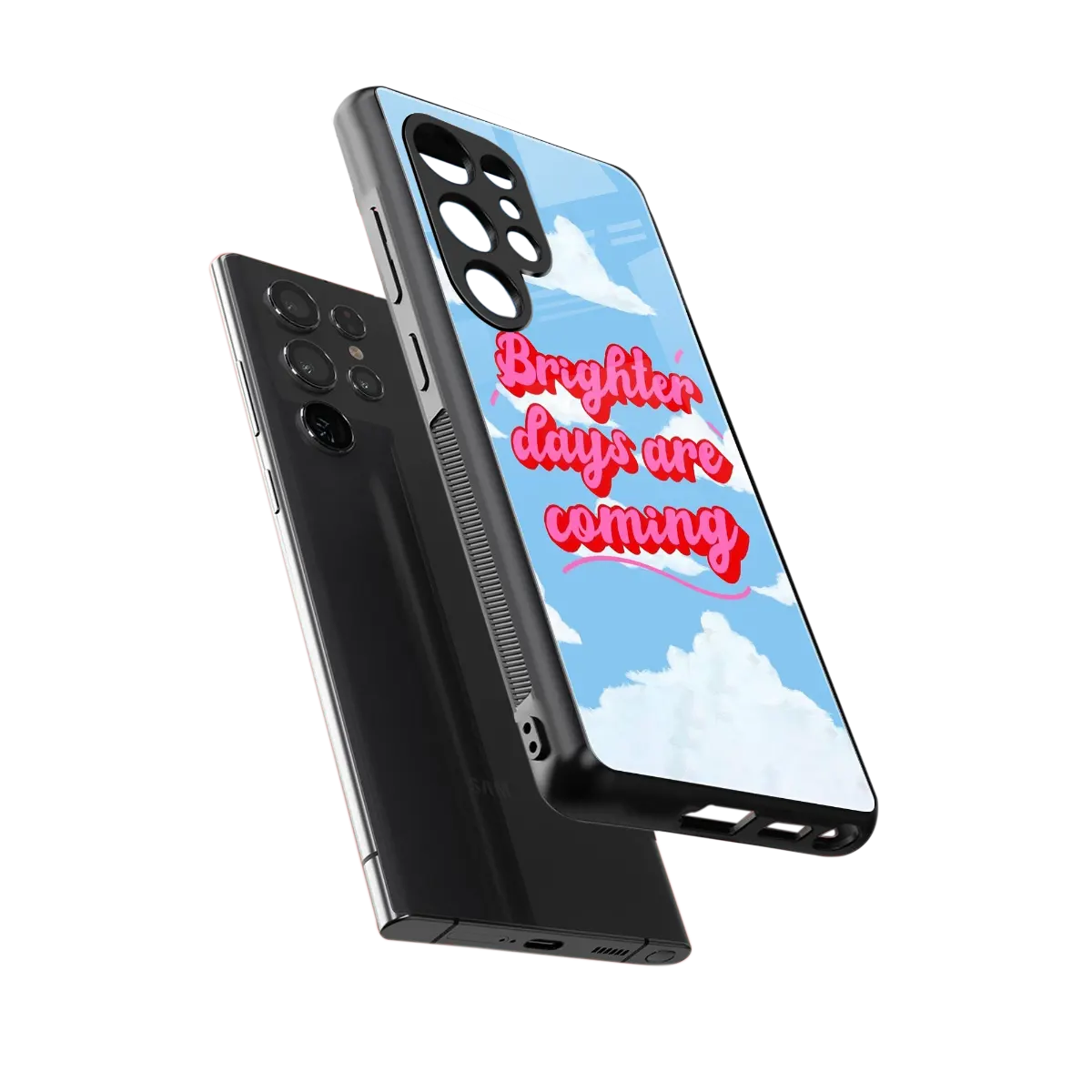 Brighter Days Are Coming sleek samsung galaxy s25 ultra cover with tempered glass back and TPU edges