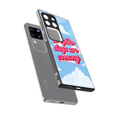 Brighter Days Are Coming sleekvivo v30 pro cover with tempered glass back and TPU edges