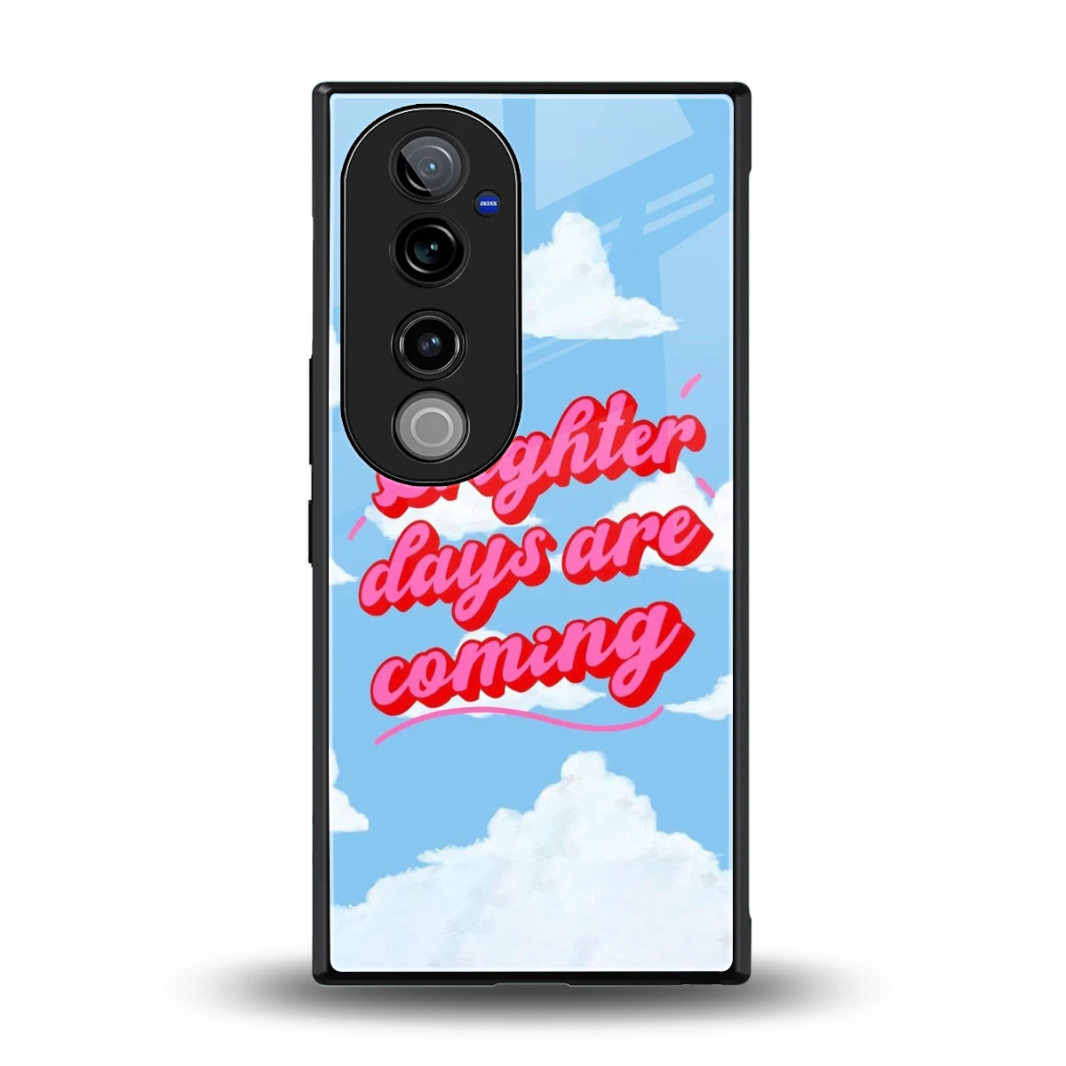 Brighter Days Are Coming back phone cover | glass case for vivo v40 pro