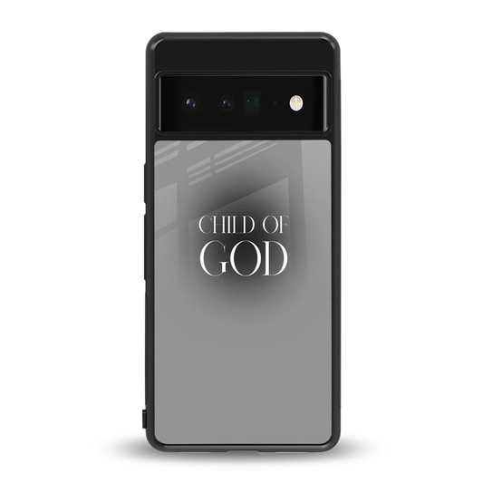 Child Of God back phone cover | glass case for google pixel 6 pro