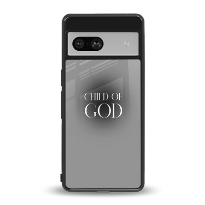 Child Of God back phone cover | glass case for google pixel 7
