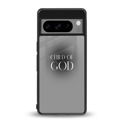 Child Of God back phone cover | glass case for google pixel 8 pro