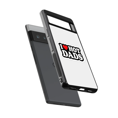 Dad Crush sleek google pixel 6 pro cover with tempered glass back and TPU edges