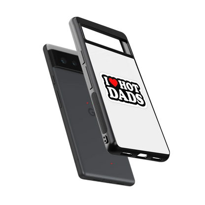 Dad Crush sleek google pixel 6 cover with tempered glass back and TPU edges