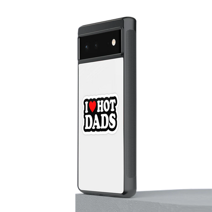 Dad Crush stylish phone case for google pixel 6a | glossy glass and slim fit