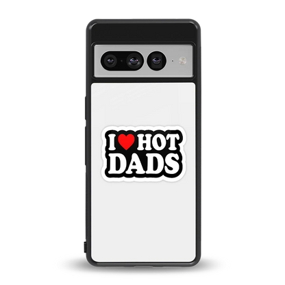 Dad Crush back phone cover | glass case for google pixel 7 pro