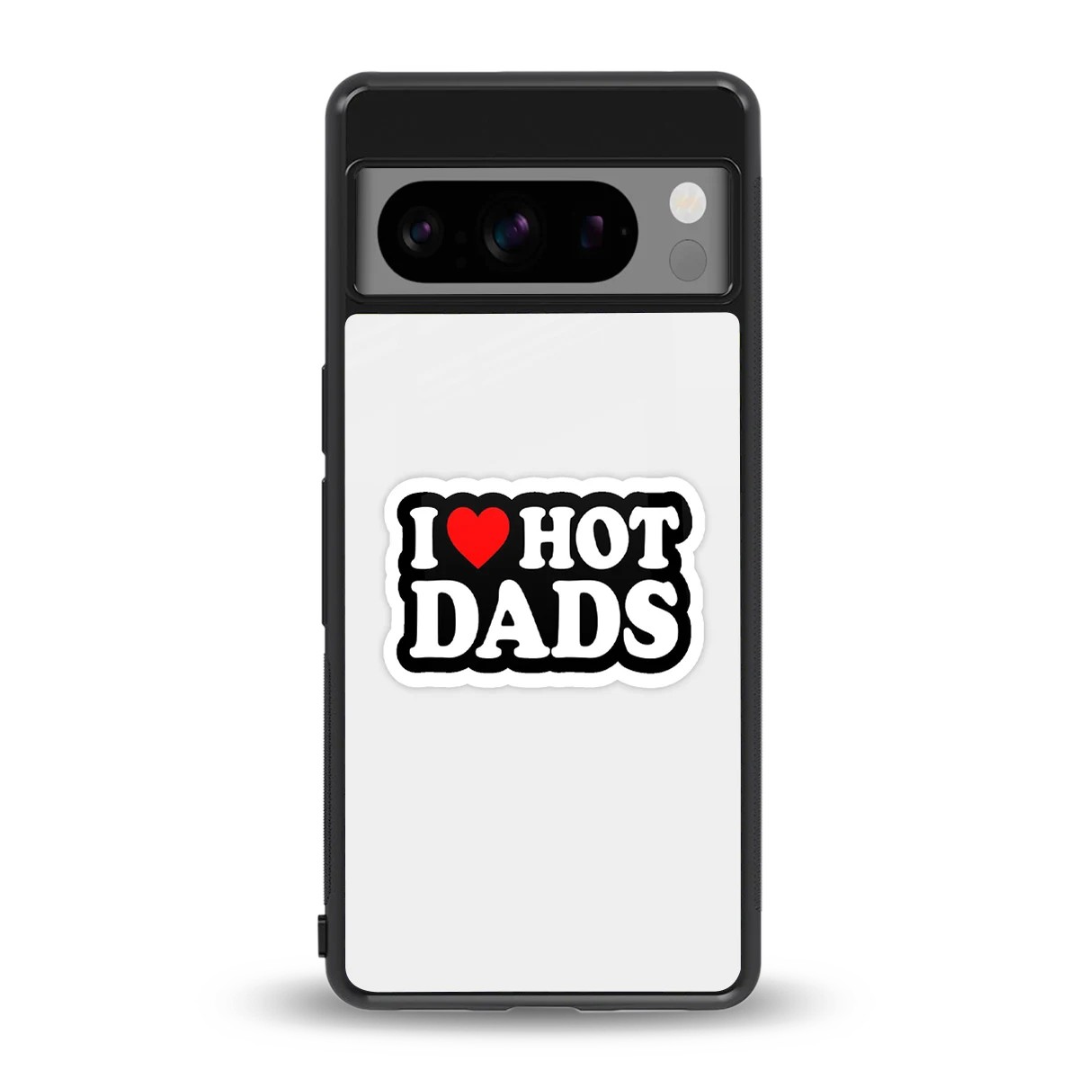 Dad Crush back phone cover | glass case for google pixel 8 pro