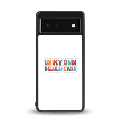 Delulu Land back phone cover | glass case for google pixel 6