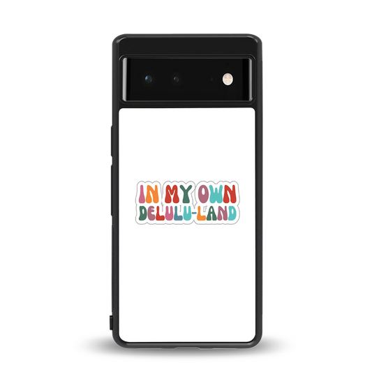 Delulu Land back phone cover | glass case for google pixel 6a