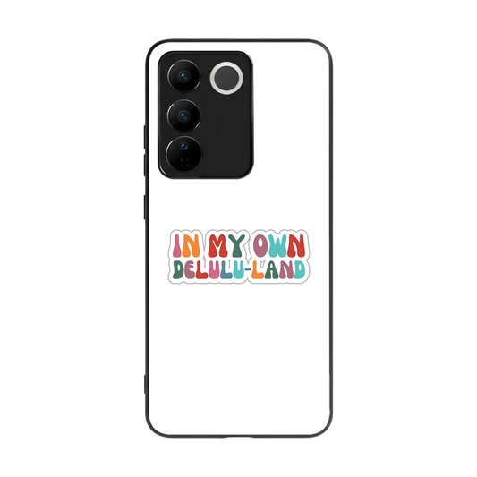 Delulu Land back phone cover | glass case for vivo v27 5g