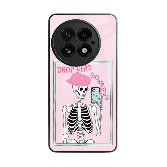 Drop Dead Gorgeous back phone cover | glass case for oneplus 13