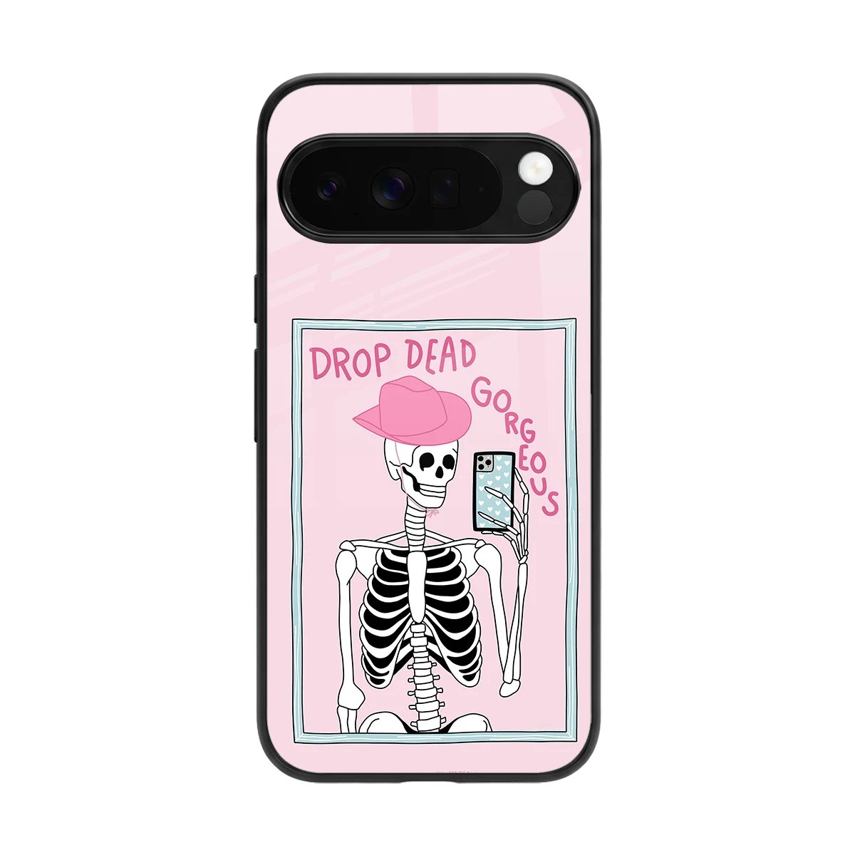 Drop Dead Gorgeous back phone cover | glass case for google pixel 10 pro xl