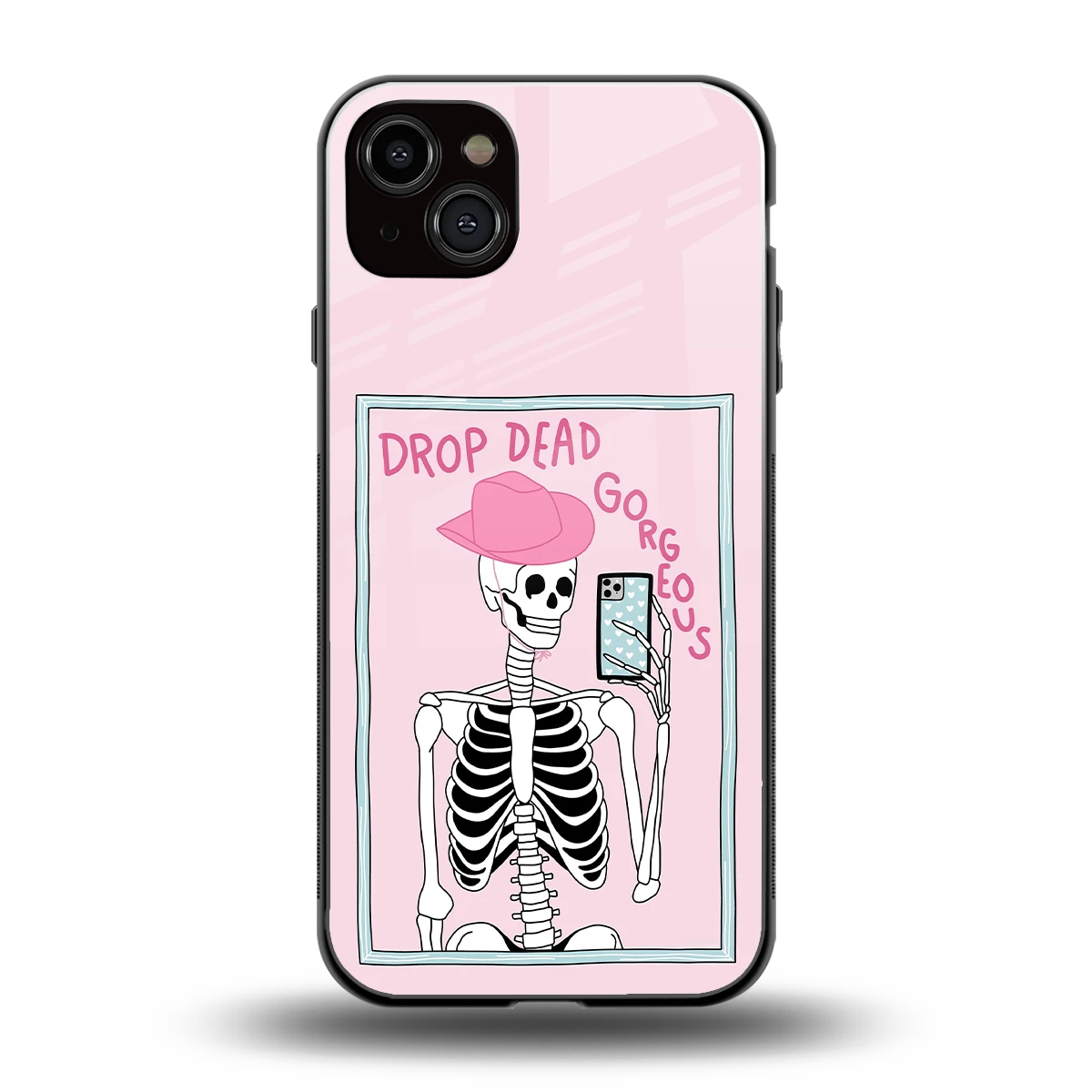 Drop Dead Gorgeous back phone cover | glass case for iphone 14 plus