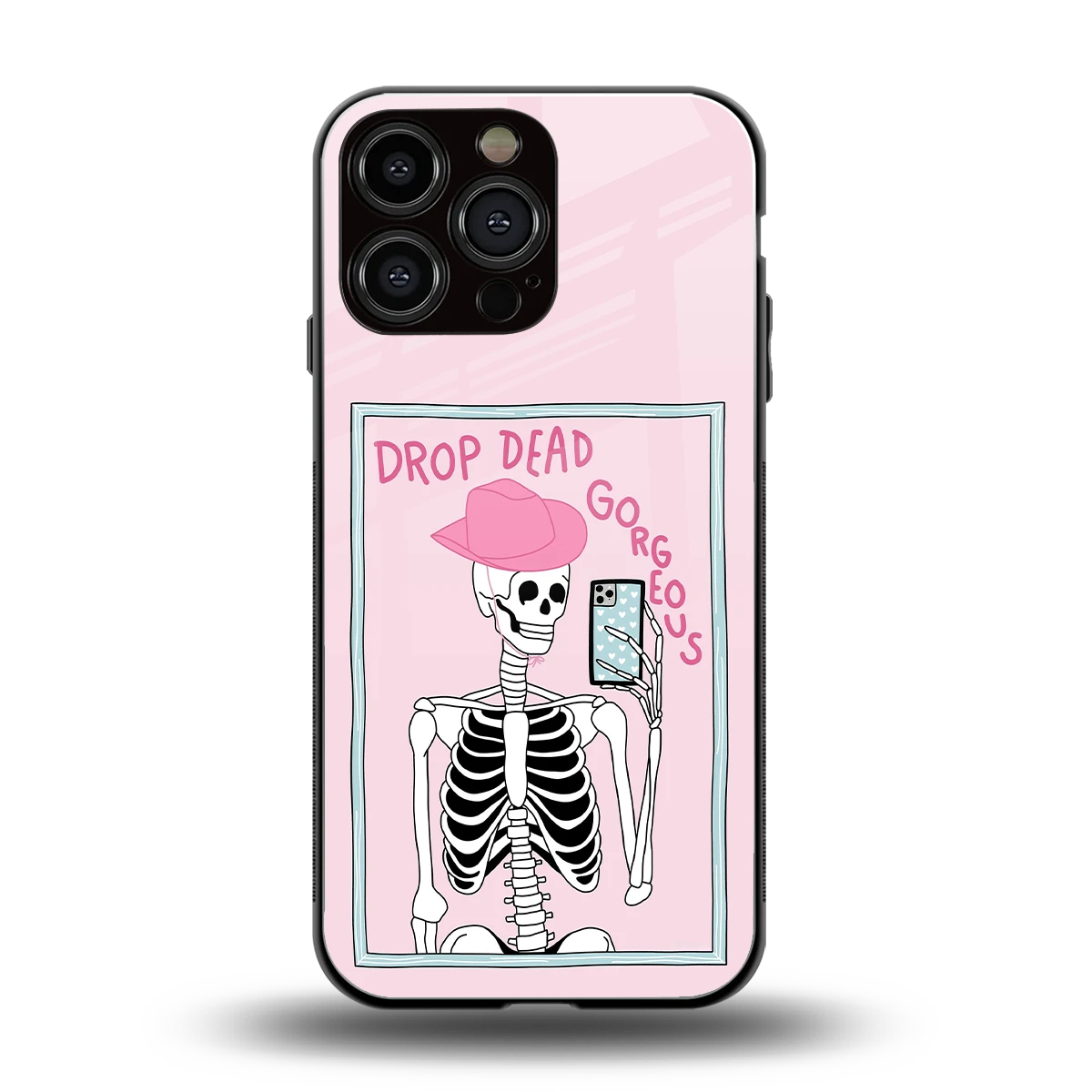Drop Dead Gorgeous back phone cover | glass case for iphone 15 pro max
