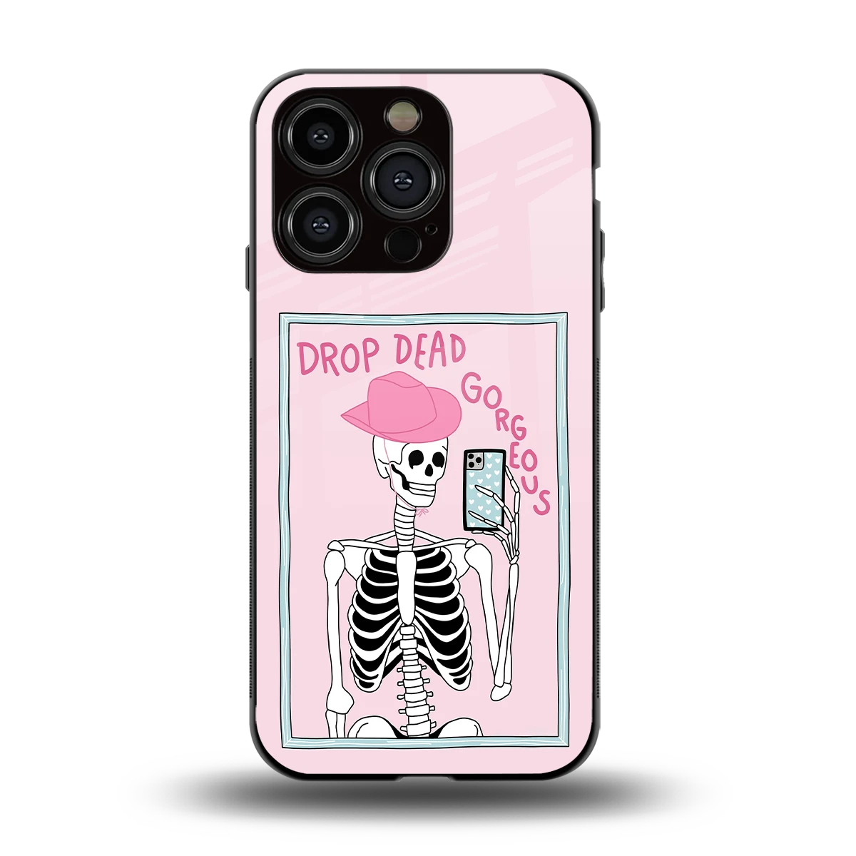 Drop Dead Gorgeous back phone cover | glass case for iphone 15 pro