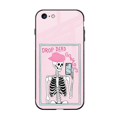 Drop Dead Gorgeous back phone cover | glass case for iphone 6s
