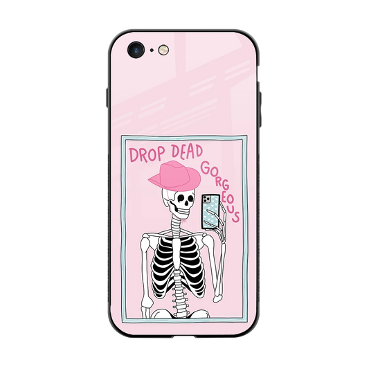 Drop Dead Gorgeous back phone cover | glass case for iphone 6s