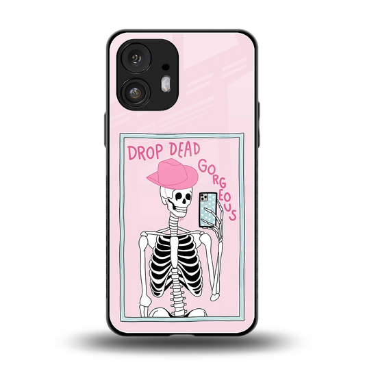 Drop Dead Gorgeous back phone cover | glass case for nothing phone 2