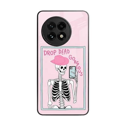 Drop Dead Gorgeous back phone cover | glass case for oneplus 13r